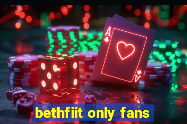 bethfiit only fans